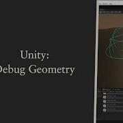 Game Prototype 019 UNITY Debug Geometry