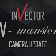 Invector Template Camera Update The V Mansion