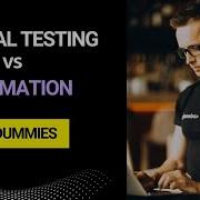 Manual Testing Vs Automation Testing For Beginners