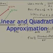Linear Approximation And Quadratic Approximation PROVEN And EXPLAINED Calculus 1