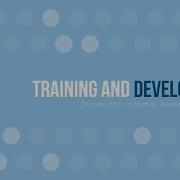 Introduction To Training And Development