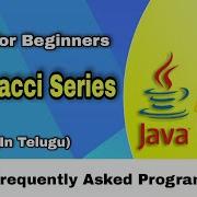 Fibonacci Series In Java Frequently Asked Java Program Java Tutorial In Telugu