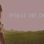 Alexandra Kay What He Does Official Lyric Video