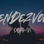 Rendezvous DEAMN Lyrics