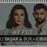 Ebru Yaşar Burak Bulut Affet Emrah Sarıca Musıc