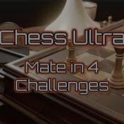 Chess Ultra ALL 10 Mate In 4 Challenges Xbox One PS4 PC