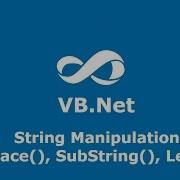 Lesson 34 VB Net Replace Substring And Length