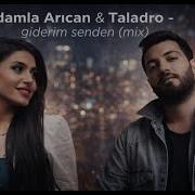 Damla Arıcan Taladro Giderim Senden Mix