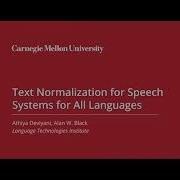 Text Normalization For Speech Systems For All Languages