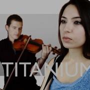 Titanium Sia Voice Guitar Violin Acoustic Cover Video By Jane Raph