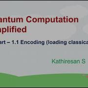 Encoding Classical Data In A Quantum Computer