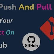 Git Push And Pull Upload Local Project To Github Git Tutorial Part 5 Hindi