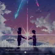 Nightcore Lost Maroon 5