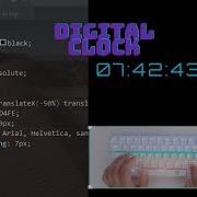 ASMR Programming Javascript Digital Clock No Talking