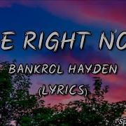 Bankrol Hayden Die Right Now Lyrics