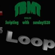 ROBLOX Scripting Tutorials Ep 5 Loops