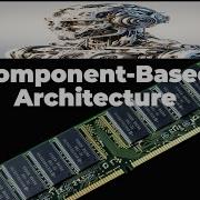 Component Based Architecture