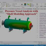 Pressure Vessel Analysis Using Shell Modeling Approach With ANSYS