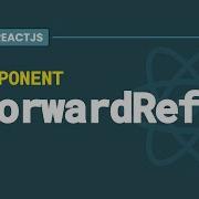 26 React ForwardRef Simplified With Examples