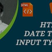 46 HTML5 Different Date Time Input Types HTML5