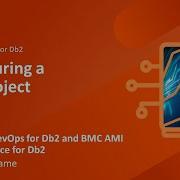 BMC AMI DevOps For Db2 And BMC AMI SQL Assurance For Db2 Configuring A Test Project