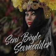 Aygün Kazımova Seni Böyle Sevmediler