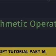 What Is Operator Arithmetic Operator In Detail JavaScript Tutorial Part 16