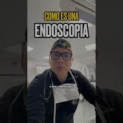 Como Es La Sedación Para Una Endoscopia