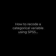 Lecture 01 Video 01 How To Recode A Categorical Variable Using SPSS
