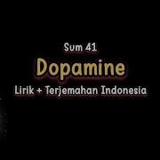 Sum 41 Dopamine Lirik Dan Terjemahan