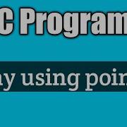 Write A Program To Implement Array Using Pointers In C Vision Academy