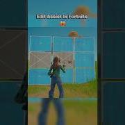 Edit Assist In Fortnite Shorts