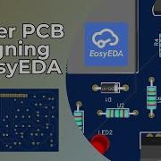 PCB Designing On EasyEDA In Detail Step By Step With 3D View