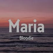 Blondie Maria Lyrics