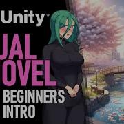 КАК СОЗДАТЬ ВИЗУАЛЬНЫЙ РОМАН В UNITY УЧЕБНОЕ ПОСОБИЕ 01 ВВЕДЕНИЕ ДЛЯ НАЧИНАЮЩИХ