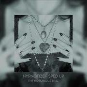 Hypnotize Sped Up