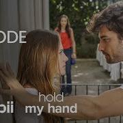 Hold My Hand Full Episode 8