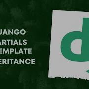 Template Inheritance And Partial S In Django