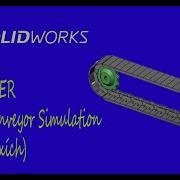 Solidworks Chain Conveyor Motion Simulation