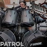 Judas Priest Hell Patrol DRUM COVER Scott Travis