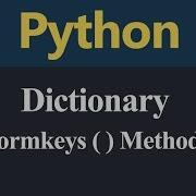 Create Dictionary Using Formkeys Method In Python Hindi