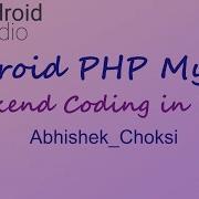 01 Android PHP MySQL PHP Coding With Source Code Abhishek Choksi