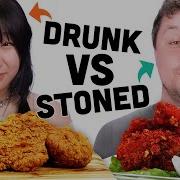 Fried Chicken Challenge Drunk Vs Stoned