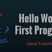 First Program Hello World Java Tutorial