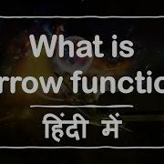 Arrow Function In JavaScript Arrow Function In Hindi Arrow Function क य ह त ह