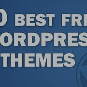Top 10 Free And Responsive Wordpress Themes 2017