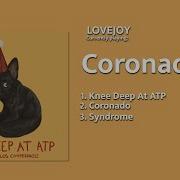 Lovejoy Knee Deep At ATP Full EP Remake
