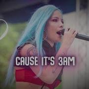 3 AM Halsey Lyric Video