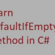 DefaultIfEmpty Method In C