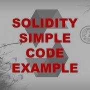 Simple Source Code Example Create Blockchain Applications Using Solidity